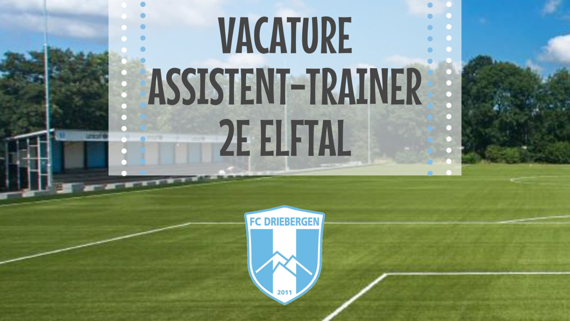 Vacature Assistent Trainer/Coach 2e elftal FC Driebergen FC DRIEBERGEN